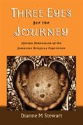 Three Eyes for the Journey: African Dimensions of the Jamaican Religious Experience